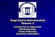 Drugs Used in Gastrointestinal Diseases -2