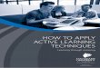 HOW TO APPLY ACTIVE LEARNING TECHNIQUES