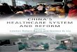 CHINA’S HEALTHCARE SYSTEM AND REFORM