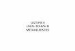 LECTURE 8 LOCAL SEARCH & METAHEURISTICS
