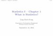 Statistics I { Chapter 1 What is Statistics?