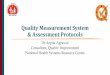 Quality Measurement System & Assessment Protocols