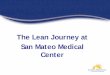 The Lean Journey at San Mateo Medical Center