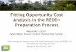 Fitting Opportunity Cost Analysis in the REDD+ Preparation 