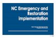 NC Emergency and Restoration implementation