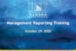 Management Reporting Training - ou-webserver01.alaska.edu