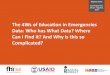The 4Ws of Education in Emergencies Data: Who has What 