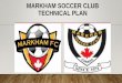 Markham Soccer Club Technical Plan