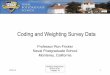 Coding and Weighting Survey Data - faculty.nps.edu