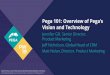 Pega 101: Overview of Pega’s Vision and Technology