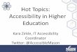 Hot Topics: Accessibility in Higher Education