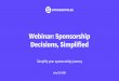 Webinar: Sponsorship Decisions, Simplified