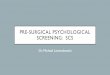 Pre-Surgical Psychological Screening: SCS