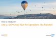 Week 1: Introduction Unit 1: SAP Cloud ALM for Operations 