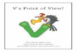 V’s Point of View