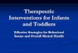 Therapeutic Interventions for Infants and Toddlers