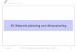 10. Network planning and dimensioning