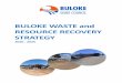 ULOKE WASTE and RESOUR E RE OVERY STRATEGY