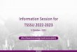 Information Session for TSSSU 2022-2023