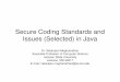 Secure Coding Standards and Issues (Selected) in Java