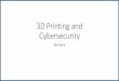 3D Printing and Cybersecurity - acg.cs.tau.ac.il