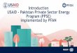 Introduction USAID - Pakistan Private Sector Energy 