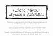 (Exotic) ﬂavour physics in AdS/QCD