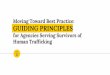 Moving Toward Best Practice: GUIDING PRINCIPLES