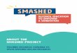 About the Smashed Project