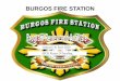 BURGOS FIRE STATION