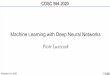 Machine Learning with Deep Neural Networks Piotr Luszczek