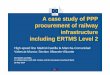 A case study of PPP procurement of railway infrastructure 