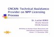 CNCAN: Technical Assistance Provider on NPP Licensing Process