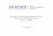 Review of IOM Development Fund Migration Health Projects 2016