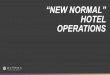 “NEW NORMAL” HOTEL OPERATIONS