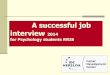 A successful job interview 2014 for Psychology students RRIS