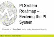 PI System Roadmap – New and on the Way - OSIsoft