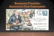 Benjamin Franklin: America’s First Postmaster