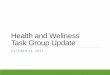 Health and Wellness Task Group Update - October 24, 2017