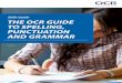 Skills Guides The OCR Guide to Spelling, Punctuation and 
