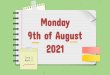 Monday 9th of August