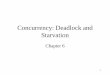 Concurrency: Deadlock and Stravation