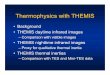 Thermophysics with THEMIS
