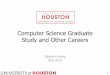 Computer Science Graduate Study and Other Careers