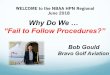 Why Do We … “Fail to Follow Procedures?”