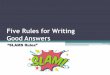 Five Rules for Writing Good Answers