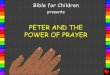 Peter and the Power of Prayer English - Bible for Children