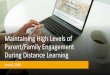 Maintaining High Levels of Parent/Family Engagement During 