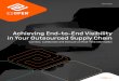 Achieving End-to-End Visibility in Your Outsourced Supply 
