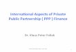 Internaonal Aspects*ofPrivate Public Partnership*(*PPP 